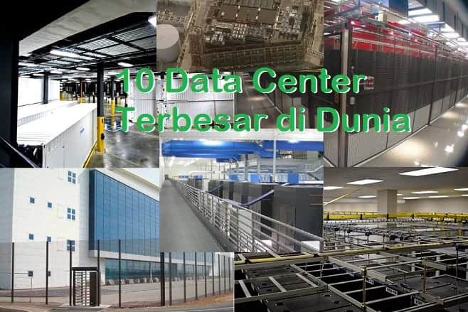 10 Data Center Terbesar di Dunia