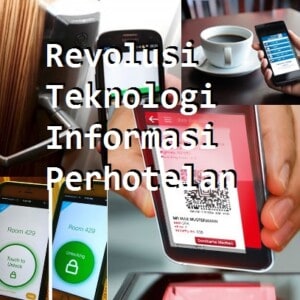 Revolusi Teknologi Informasi Perhotelan