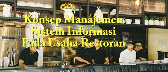Konsep Manajemen Sistem Informasi Pada Usaha Restoran