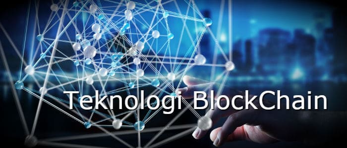 5 Hal Yang Perlu Anda Ketahui Tentang Teknologi Blockchain