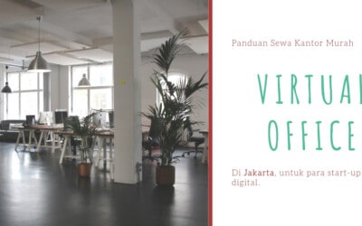 Sewa Virtual Office Murah di Jakarta Untuk Startup Digital