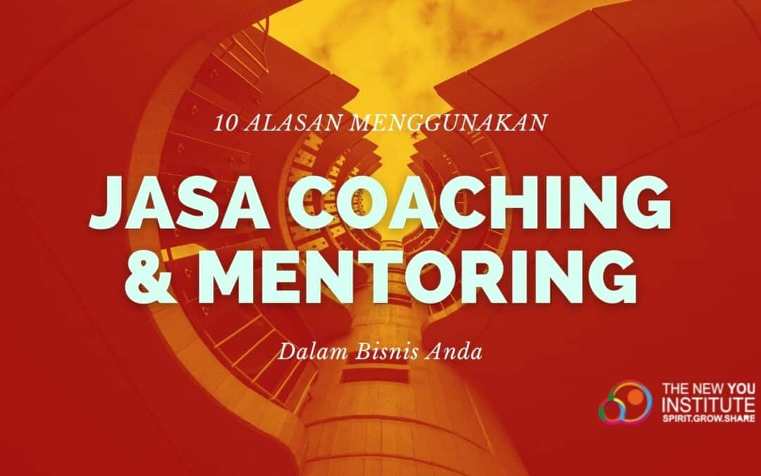 alasan menggunakan jasa coaching dan mentoring